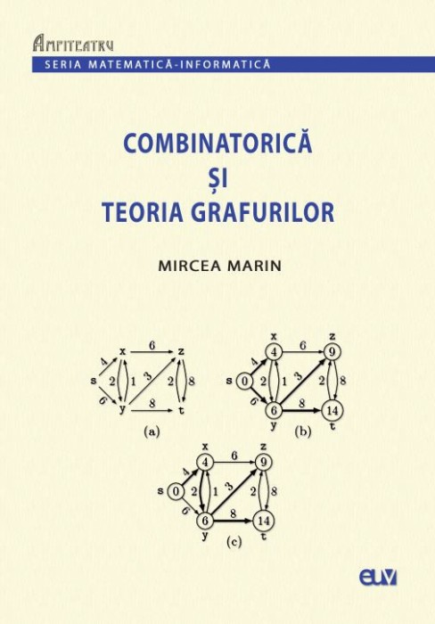 Combinatorica si Teoria Grafurilor &ndash; Mircea Marin