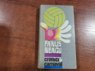 Cronici de carnaval de Fanus Neagu foto