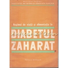 Regimul De Viata Si Alimentatie In Diabetul Zaharat - I. Pavel, D. Sdrobici