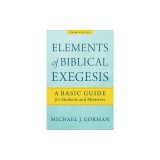 Elements of Biblical Exegesis: A Basic Guide for Students and Ministers