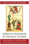 Sfarsitul veacurilor pe intelesul tuturor - Sfantul Mucenic Ermoghen