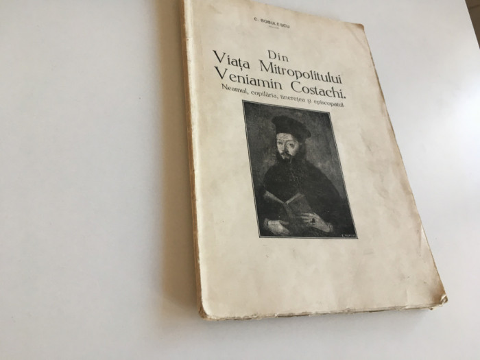 C. BOBULESCU, MITROPOLITUL VENIAMIN COSTACHI. CHISINAU 1933- DEDICATIE AUTOR !