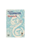 Meteorii - Paperback brosat - Michel Tournier - Pandora M, 2022