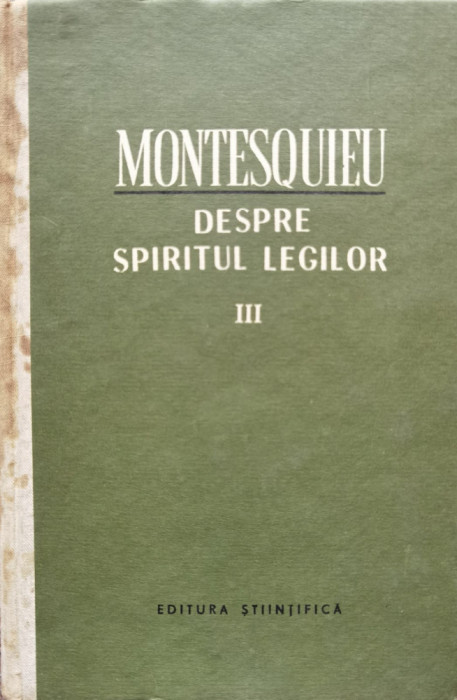 Despre Spiritul Legilor Vol. Iii - Montesquieu ,556496