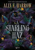 A Starling-h&aacute;z - Alix E. Harrow