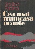 Cea mai frumoasa noapte Rodica Padina Editura Junimea 1984 Literatura Romana Proza Carti Vechi