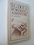 Portete si amintiri - I. G. Duca