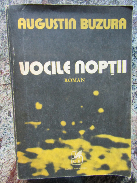 Augustin Buzura - Vocile noptii