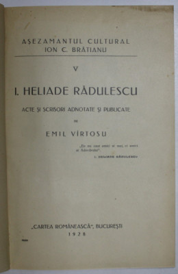 HELIADE RADULESCU. ACTE SI SCRISORI ADNOTATE SI PUBLICATE de EMIL VIRTOSU 1928, foto