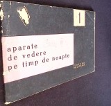 Aparate Vedere Pe Timp de Noapte - Mihai Buracu, Editura Militara 1964, Carte Tehnica Automobile, 63 Pagini