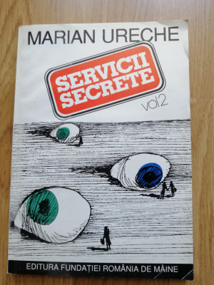 Servicii secrete, volumul 2 &amp;ndash; Marian Ureche, 1995 foto