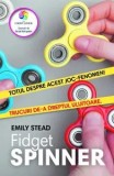 Cumpara ieftin Fidget spinner. Totul despre acest joc-fenomen! Trucuri de-a dreptul uluitoare/Emily Stead, Corint Junior