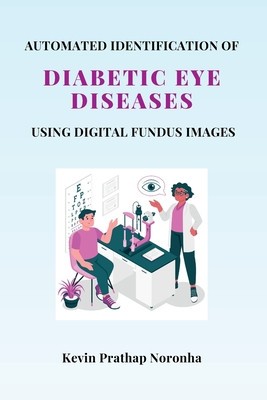 Automated Identification of Diabetic Eye Diseases Using Digital Fundus Images foto