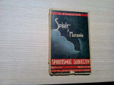 SPIRITISMUL SUBIECTIV - Spirit si Materie - C. Stanulescu - 1925, 270 p