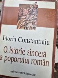O ISTORIE SINCERA A POPORULUI ROMAN E FLORIN CONSTANTINIU , EDITIA A II A , REVAZUTA SI ADAUGITA , 1999