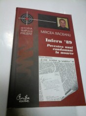 INFERN &amp;#039;89 - POVESTEA UNUI CONDAMNAT LA MOARTE - MIRCEA RACEANU foto