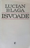 Isvoade. Eseuri, Conferinte, Articole - Lucian Blaga - Minerva 1972, Critica literara