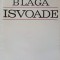 ISVOADE. ESEURI, CONFERINTE, ARTICOLE-LUCIAN BLAGA-227747
