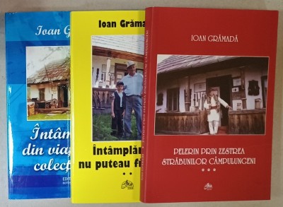 INTAMPLARI DIN VIATA UNUI COLECTIONAR de IOAN GRAMADA , VOLUMELE I - III , 2007 -2010, DEDICATIE * foto