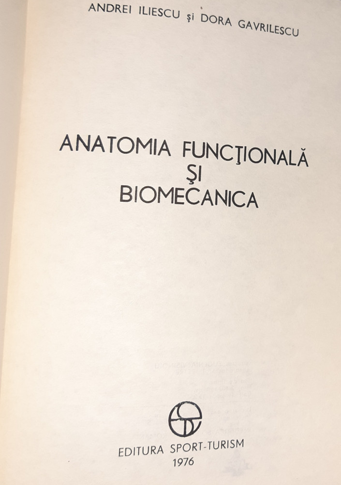 ANATOMIA FUNCTIONALA SI BIOMECANICA | arhiva Okazii.ro