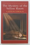 THE MISTERY OF THE YELLOW ROOM by GASTON LEROUX , 2010
