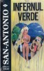 Carte Politista San Antonio - Infernul verde | Editura Forum | 1997 | Brosata | Stare buna | 13x20cm | 246 pag