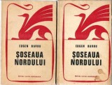 Soseaua Nordului - Eugen Barbu, 2 volume, Editura Cartea Romaneasca, 1971, Literatura Romana