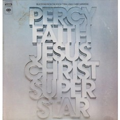 Vinil Percy Faith, His Orchestra And Chorus &ndash; Jesus Christ, Superstar (VG+)