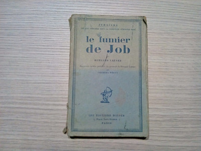 LE FUMIER DE JOB - Bernard Lazare - Les Editions Rider, Judaisme. 1928, 169p. foto