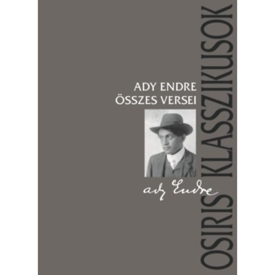 Ady Endre &amp;ouml;sszes versei - Ady Endre foto