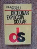 Dictionar explicativ scolar-Dumitru I.Hancu