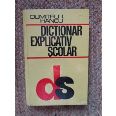 Dictionar explicativ scolar-Dumitru I.Hancu