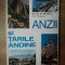 ANZII SI TARILE ANDINE de NICOLAE ST. MIHAILESCU , ION GRIGORE , 1978