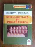 Stilul de viata si imbatranirea - Constantin Banu / R3P2S