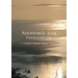Szemedből r&aacute;m visszan&eacute;zek - K&aacute;rp&aacute;ti Kamil