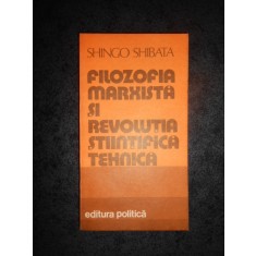 SHINGO SHIBATA - FILOZOFIA MARXISTA SI REVOLUTIA STIINTIFICA TEHNICA