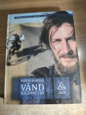 Mihai Barbu - Vand kilometri (Editura Art, 2010; editia intai) foto
