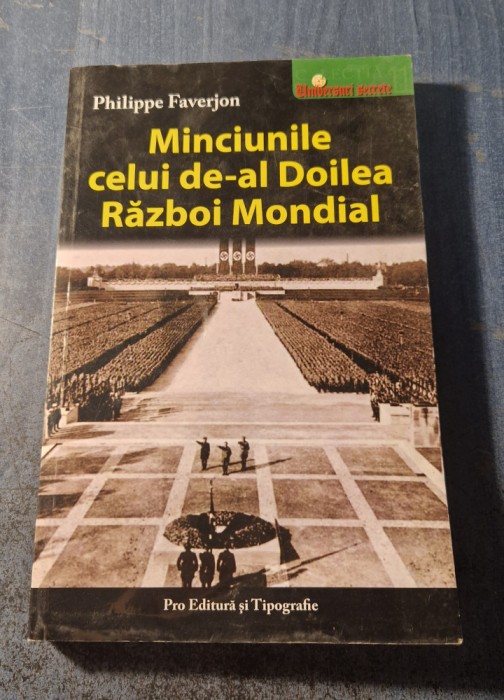 Minciunile celui de - al doilea Razboi Mondial Philippe Faverjon