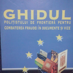 Ghidul politistului de frontiera pentru combaterea fraudei in documente si vize (2004)
