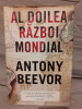 AL DOILEA RAZBOI MONDIAL-ANTHONY BEEVOR EDITIE CARTONATA