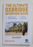 THE ULTIMATE OXBRIDGE INTERVIEW GUIDE by ROHAN AGARWAL , 2016