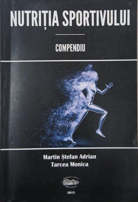Nutritia sportivului. Compediu