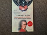 CREIERUL LUI MOZART SI PILOTUL AVIONULUI DE VANATOARE - RICHARD RESTAK, Humanitas