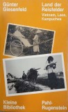 Land der Reisfelder. Vietnam, Laos, Kampuchea - Gunter Giesenfeld - Carte anticariat stare buna
