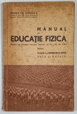 MANUAL DE EDUCATIE FIZICA PENTRU CLASA A I - A GIMNAZIUL UNIC de MIHAIL TH. IONESCU , 1924