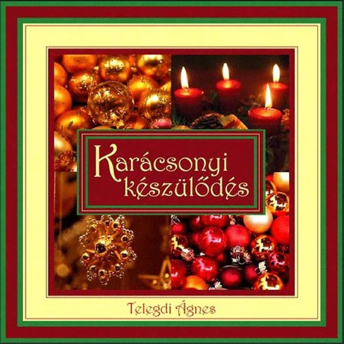 Kar&aacute;csonyi k&eacute;sz&uuml;lőd&eacute;s - Telegdi &Aacute;gnes