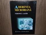 ADERENTA MICROBIANA -VERONICA LAZAR