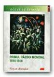 Primul Razboi Mondial1914-1918 Autor: Vyvyen Brendon me1