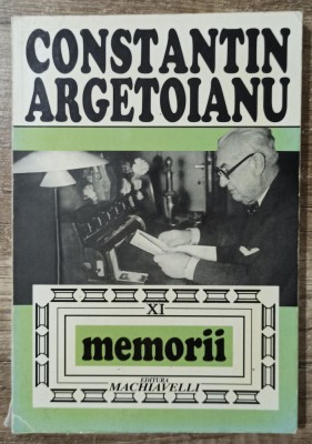 Memorii - Constantin Argetoianu// vol XI, 1998 foto