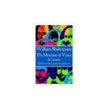 William Shakespeare - The Merchant of Venice: But Love Is Blind, and Lovers Cannot See.